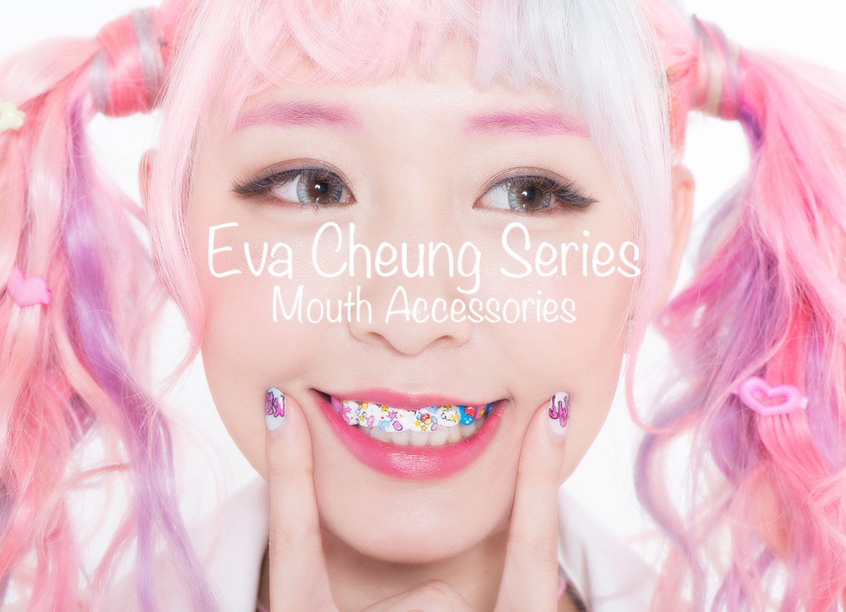 Eva Cheung Series Mouth Accessories